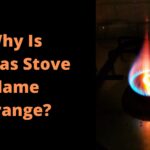 Why Is My Gas Stove Flame Orange? How To Fix It?