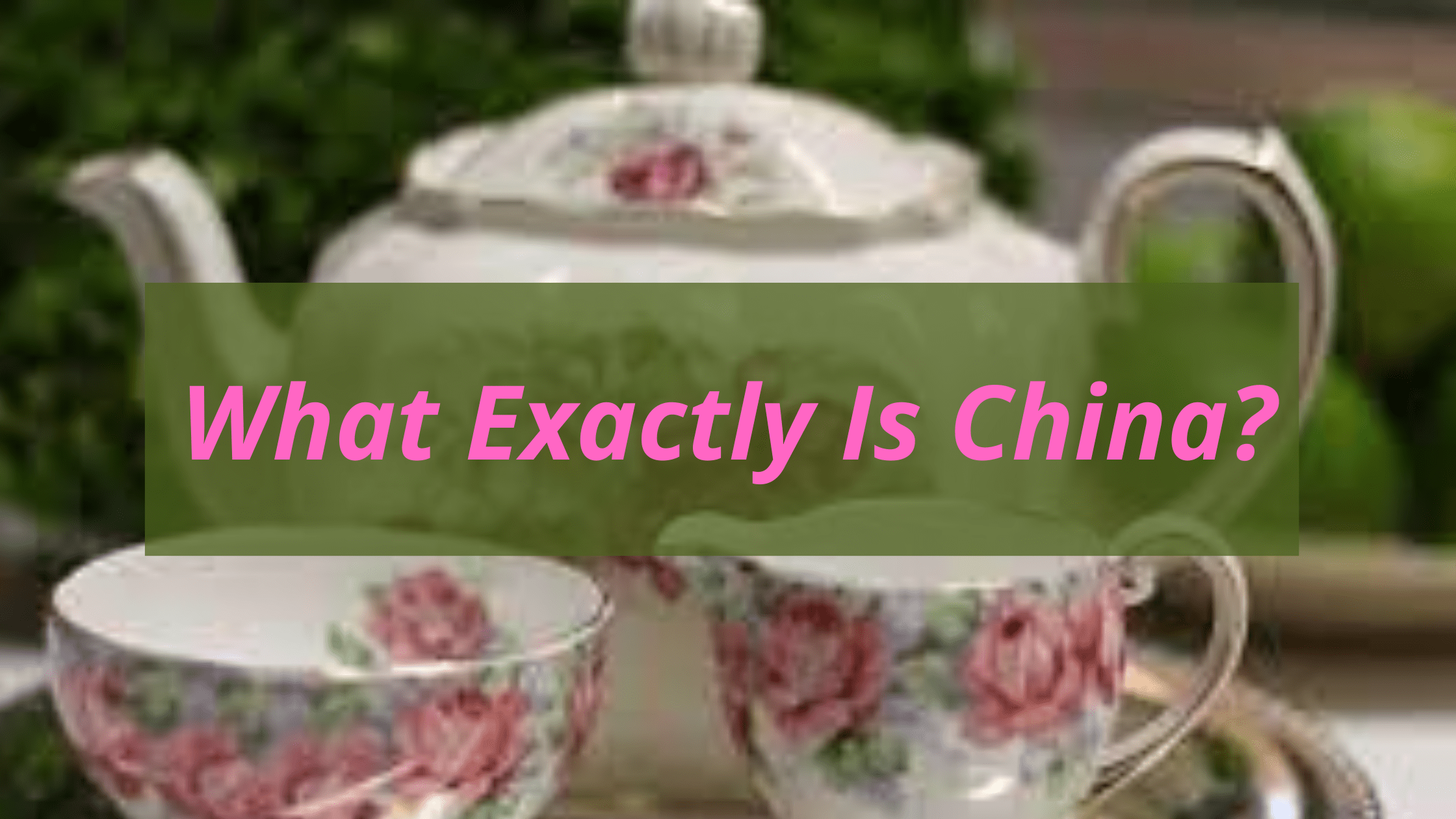 What Exactly Is China?