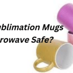 Are Sublimation Mugs Microwave Safe?