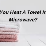 Can You Heat A Towel In The Microwave?