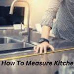 How To Measure Kitchen Sink?